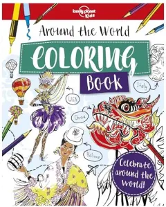 Coperta cărții Around the World Coloring Book, Lonely Planet Publications Staff