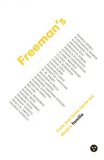 Coperta cărții Freeman's: cele mai bune texte noi despre familie