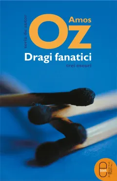 Coperta cărții Dragi fanatici. Trei eseuri (pdf)