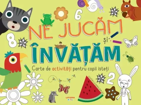 Coperta cărții Ne jucam si invatam. Carte de activitati pentru copii isteti