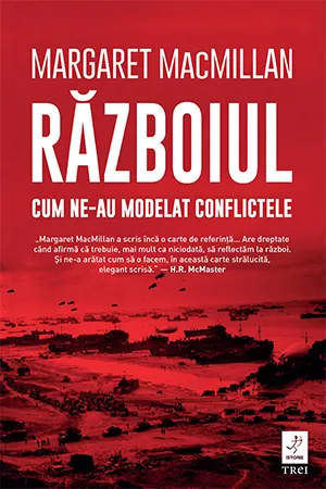 Coperta cărții Războiul. Cum ne-au modelat conflictele