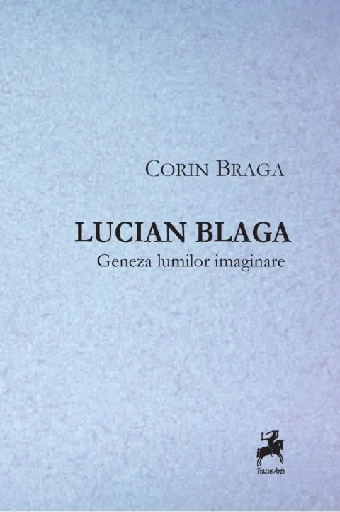 Coperta cărții Lucian Blaga. Geneza lumilor imaginare