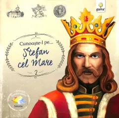 Coperta cărții Cunoaste-l pe…Stefan cel Mare