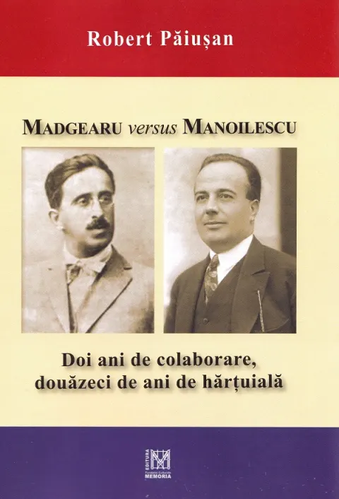 Coperta cărții Madgearu versus Manoilescu. Doi ani de colaborare, douăzeci de ani de hărțuială