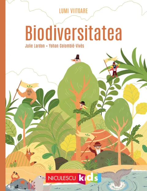 Coperta cărții Biodiversitatea (Colecția LUMI VIITOARE)