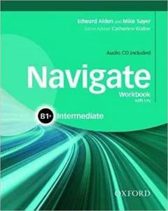 Coperta cărții Navigate B1+ Intermediate Workbook with CD (with key)