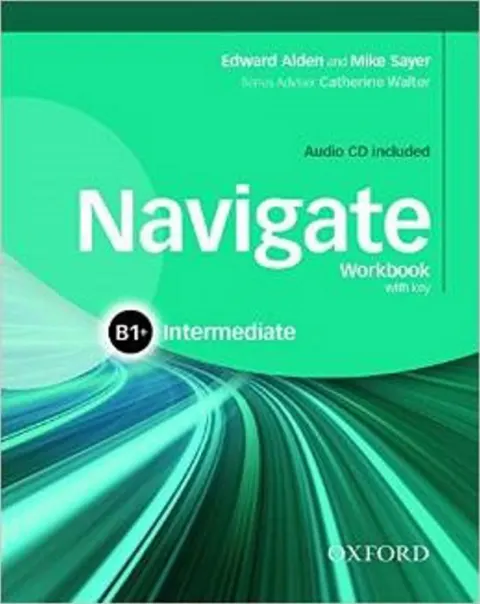 Coperta cărții Navigate B1+ Intermediate Workbook with CD (with key)
