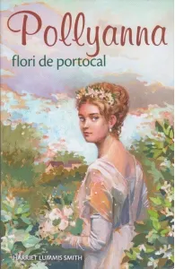 Coperta cărții Pollyanna flori de portocal (volumul 3)