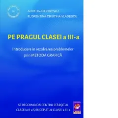 Coperta cărții Pe pragul clasei a III-a. Introducere in rezolvarea problemelor prin metoda grafica