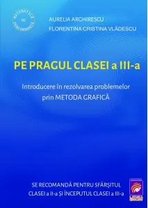 Coperta cărții Pe pragul clasei a III-a. Introducere in rezolvarea problemelor prin metoda grafica
