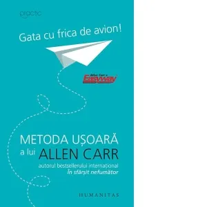 Coperta cărții Gata cu frica de avion!. Metoda usoara a lui Allen Carr