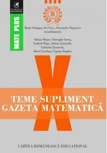 Coperta cărții Teme supliment Gazeta Matematica. Clasa a X-a