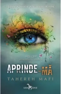 Coperta cărții Aprinde-ma. Volumul 3 din seria Atingerea lui Juliette