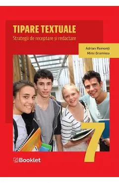 Coperta cărții Tipare textuale. Strategii de receptare si redactare - Clasa 7 - Adrian Romonti, Mimi Gramnea