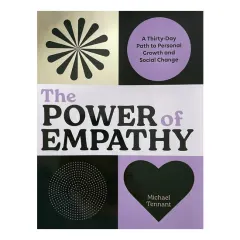 Coperta cărții The power of empathy: a thirty-day path to personal growth and social change