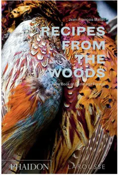 Coperta cărții Recipes from the woods: the book of game and forage