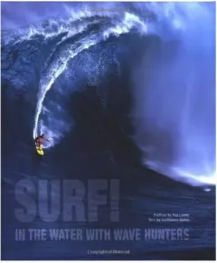 Coperta cărții Surf! in the water with wave hunters