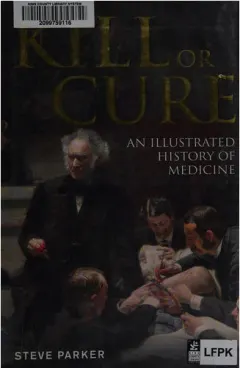 Coperta cărții Kill or cure: an illustrated history of medicine