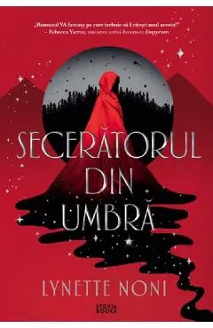 Coperta cărții Seceratorul din umbra. Seria Seceratorul din umbra Vol.1 - Lynette Noni