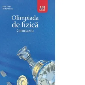 Coperta cărții Olimpiada de fizica - Gimnaziu