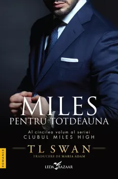 Coperta cărții Miles pentru totdeauna (vol.5 din seria Clubul Miles High)
