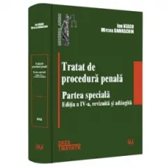 Coperta cărții Tratat de procedura penala. Partea speciala. Editia a IV-a, revizuita si adaugita