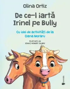 Coperta cărții De ce-l iartă Irinel pe Bully