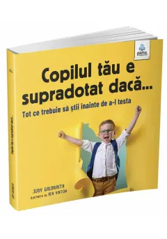Coperta cărții Copilul tău e supradotat dacă...