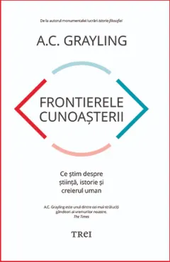 Coperta cărții Frontierele cunoașterii