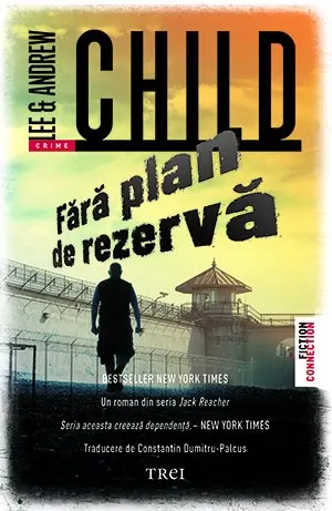 Coperta cărții Fara plan de rezerva - Lee Child, Andrew Child