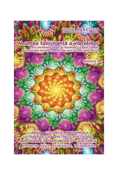 Coperta cărții Lumea fascinanta a vibratiilor Vol.3