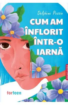 Coperta cărții Cum am inflorit intr-o iarna