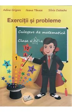 Coperta cărții Culegere de matematica - Clasa 4 - Exercitii si probleme - Adina Grigore