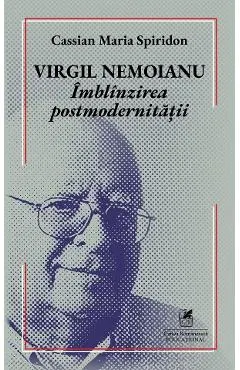 Coperta cărții Virgil Nemoianu. Imblanzirea postmodernitatii