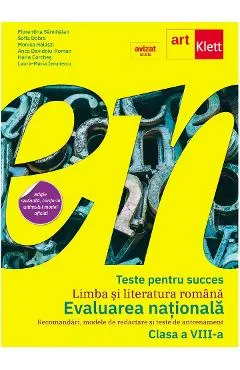 Coperta cărții Teste pentru succes. Limba si literatura romana. Evaluarea nationala 2025 - Clasa 8 - Laura-Maria Ierulescu, Florentina Samihaian, Sofia Dobra, Monica Halaszi, Anca Davidoiu-Roman, Horia Corches