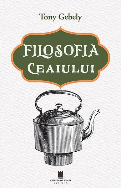 Coperta cărții Filosofia ceaiului