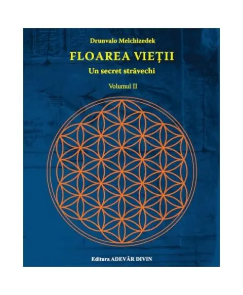 Coperta cărții Floarea vieții . Un secret străvechi (Vol. 2)