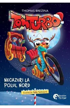 Coperta cărții Tom Turbo: Necazuri la Polul Nord