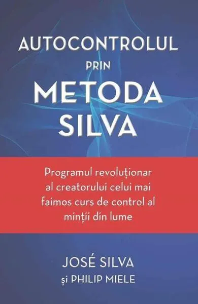Coperta cărții Autocontrolul prin Metoda Silva