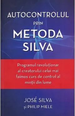 Coperta cărții Autocontrolul prin Metoda Silva