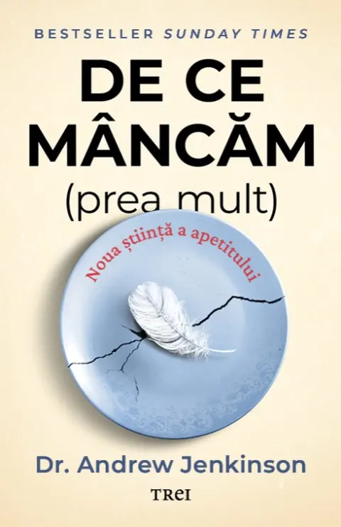 Coperta cărții De ce mancam (prea mult)