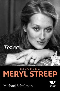 Coperta cărții Tot ea...Becoming Meryl Streep