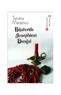 Coperta cărții Bijuteriile Josephinei Dengel