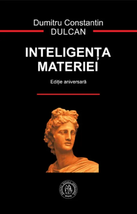 Coperta cărții Inteligenta materiei. Editie aniversara