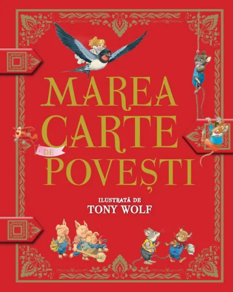 Coperta cărții Marea carte de povesti ilustrata de Tony Wolf