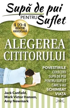 Coperta cărții Supă de pui pentru suflet. Alegerea cititorului