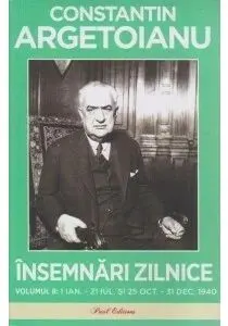 Coperta cărții Insemnari zilnice. Volumul 8. 1 ianuarie - 21 iulie si 25 octombrie - 31 decembrie 1940