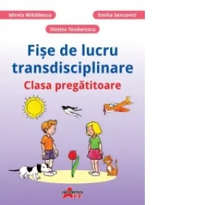 Coperta cărții Fise de lucru transdisciplinare - Clasa pregatitoare