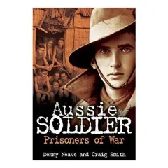 Coperta cărții Aussie soldier prisoners of war