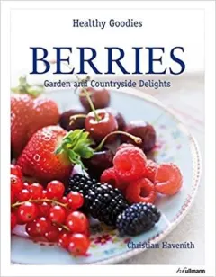 Coperta cărții Berries: Garden and Countryside Delights